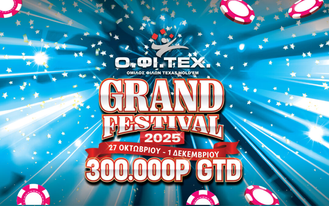 Grand Festival 2025 – 300.000p GTD